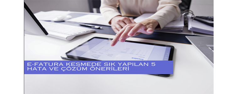 e-Fatura & e-Arşiv Fatura,Yapılan Hatalar/Düzeltme Yöntemleri